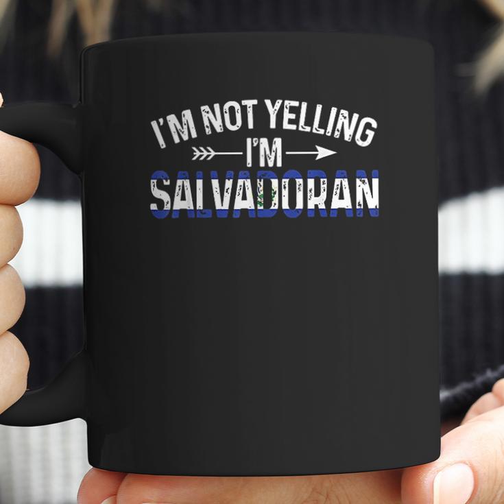 I Am Not Yelling I Am Salvadoran Coffee Mug