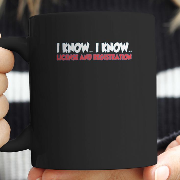 Old Glory Funny I Know I Know License Registration Sapphire Blue Coffee Mug