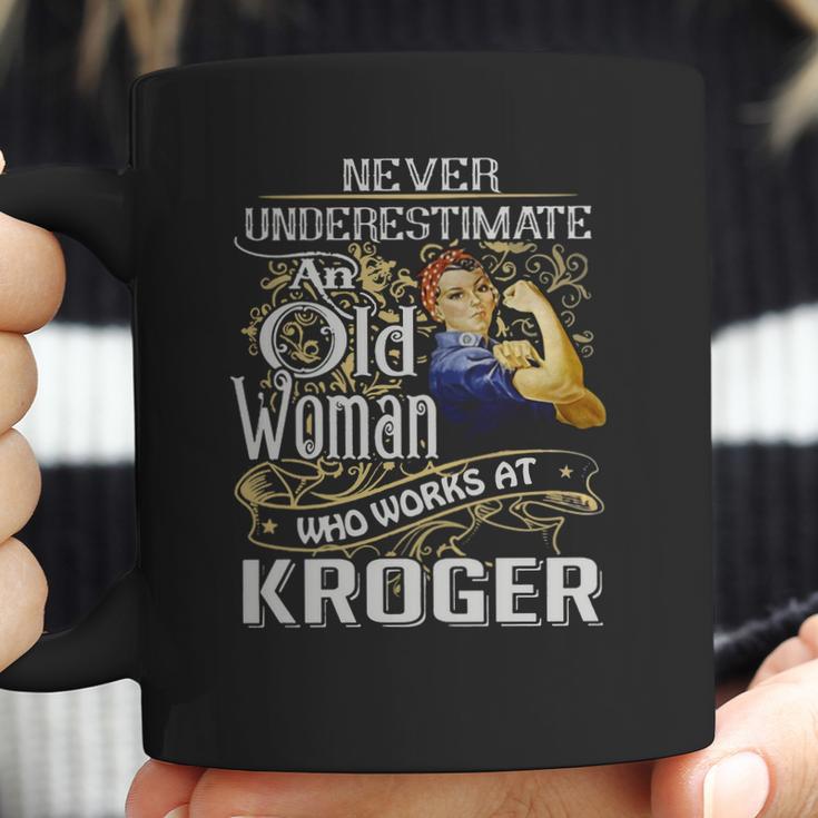 An Old Woman Who Works At Kroger Coffee Mug