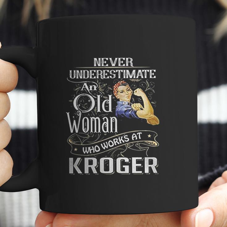 An Old Woman Who Works At Kroger Coffee Mug