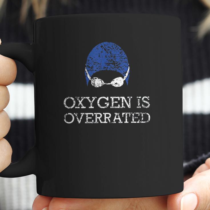 Oxygen Is Overrated Funny Swimming Swim Coffee Mug