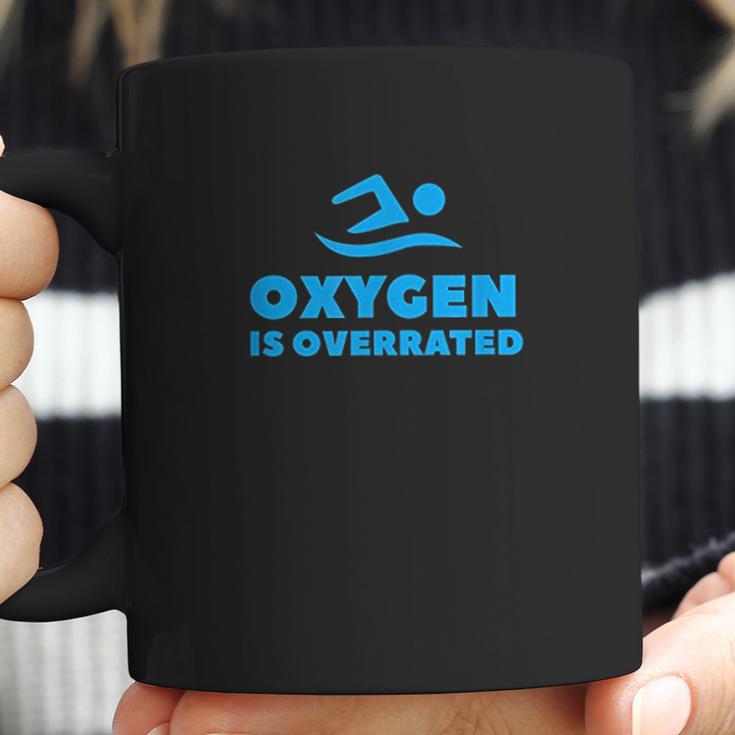 Oxygen Is Overrated Swimmer Gift Swimming Pool Coffee Mug