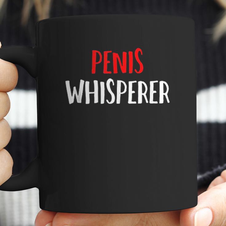 Penis Whisperer I Love Cock Dick Funny Gift Coffee Mug