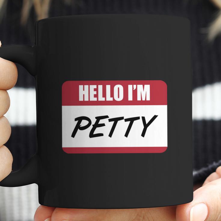 Petty-Petty-T-Shirt Shirt Coffee Mug