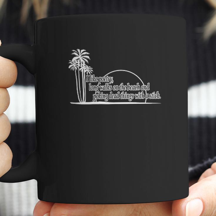 I Like Poetry Long Walks On The Beach Funny Coffee Mug