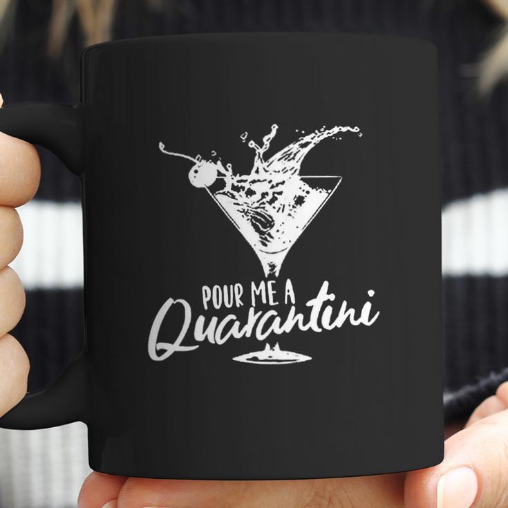 Pour Me A Quarantini Social Distancing Quarantine Funny Virus Covid-19 Shirts Coffee Mug