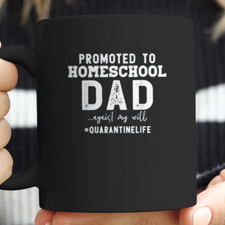 Promoted To Homeschool Dad Social Distancing Coffee Mug