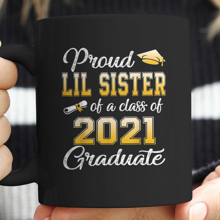 Proud Lil Sister Of A Class Of 2021 Graduation Coffee Mug