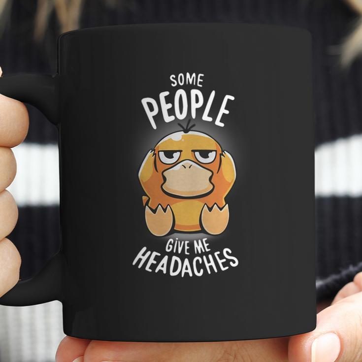 Psyduck Some People Give Me Headaches Coffee Mug