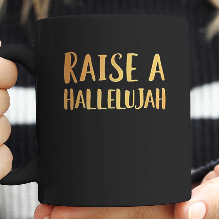 Raise A Hallelujah Coffee Mug