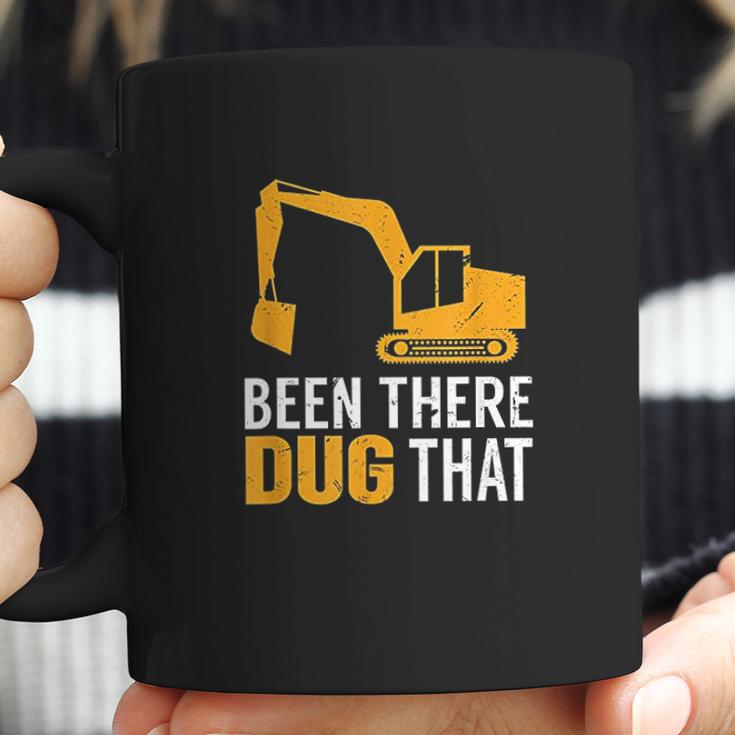 Been There Dug That Coffee Mug