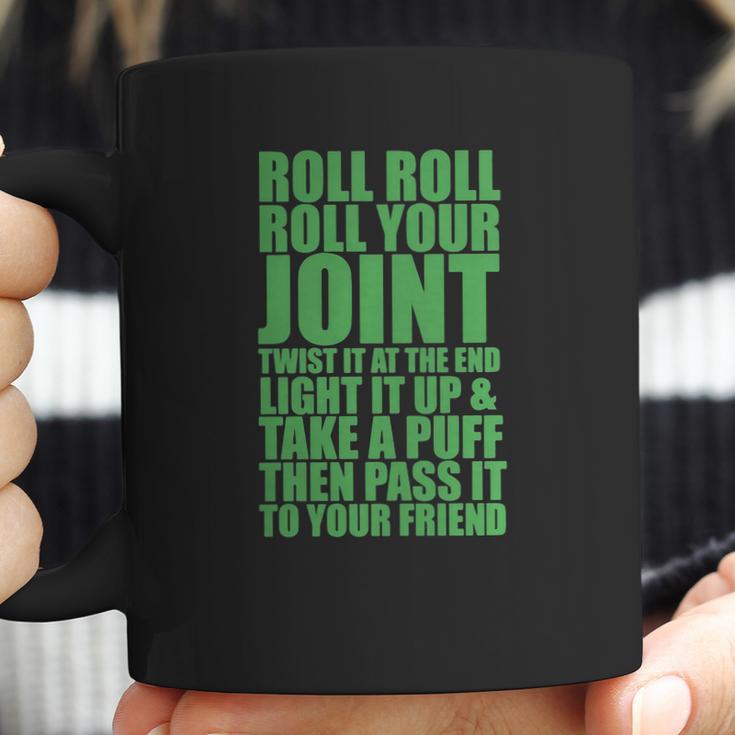 Roll Roll Roll Your Joint Funny Weed Tshirt Tshirts Mens Tshirt Coffee Mug