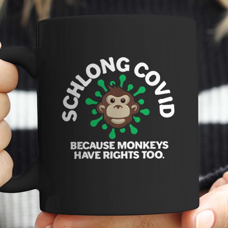 Schlong Covid Monkeys Have Rights Too Monkeypox Virus Coffee Mug