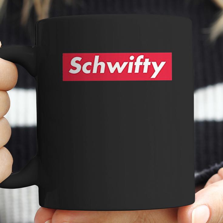 Schwifty Funny Graphic Coffee Mug