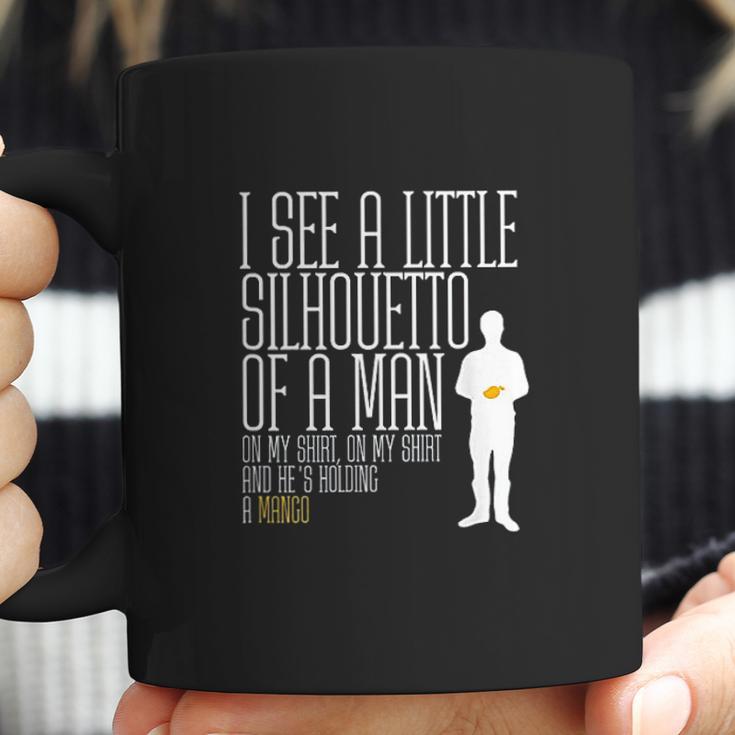 I See A Little Silhouetto Of A Man Of A Mango Statement Coffee Mug