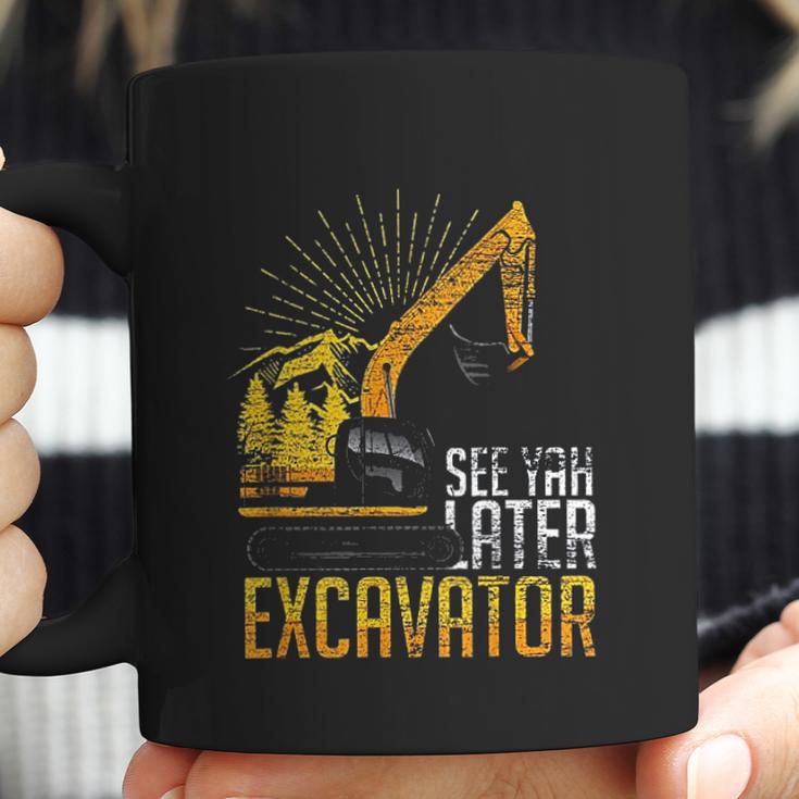 See Yah Later Excavator Coffee Mug