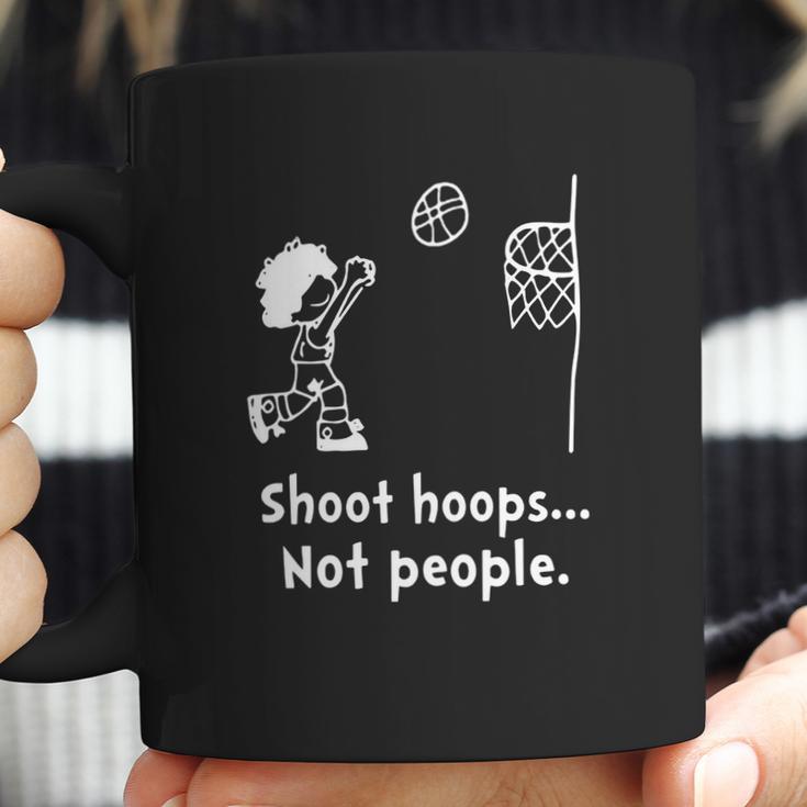 Shoot Hoops Not People Creative Coffee Mug