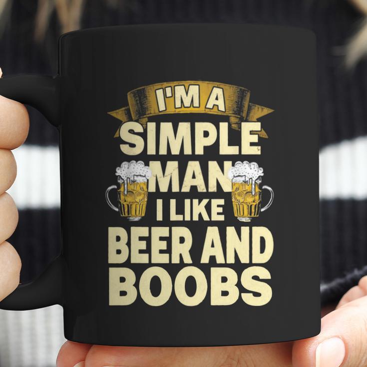 Im A Simple Man I Like Boobs And Beer | Funny Drinking Coffee Mug