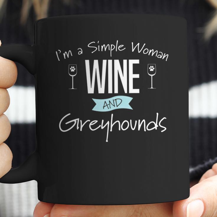 Im A Simple Woman Wine And Greyhounds Coffee Mug