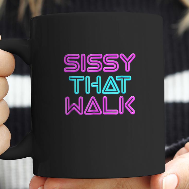 Sissy That Walk Funny Drag Queen Coffee Mug