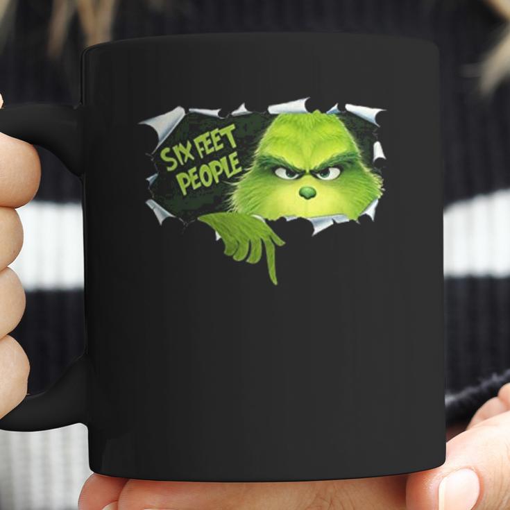 Six Feet People Grinch Funny Xmas Christmas Coffee Mug