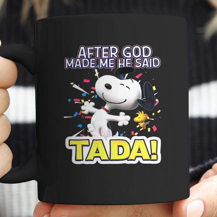 Snoopy After God Made Me Said Tada Coffee Mug