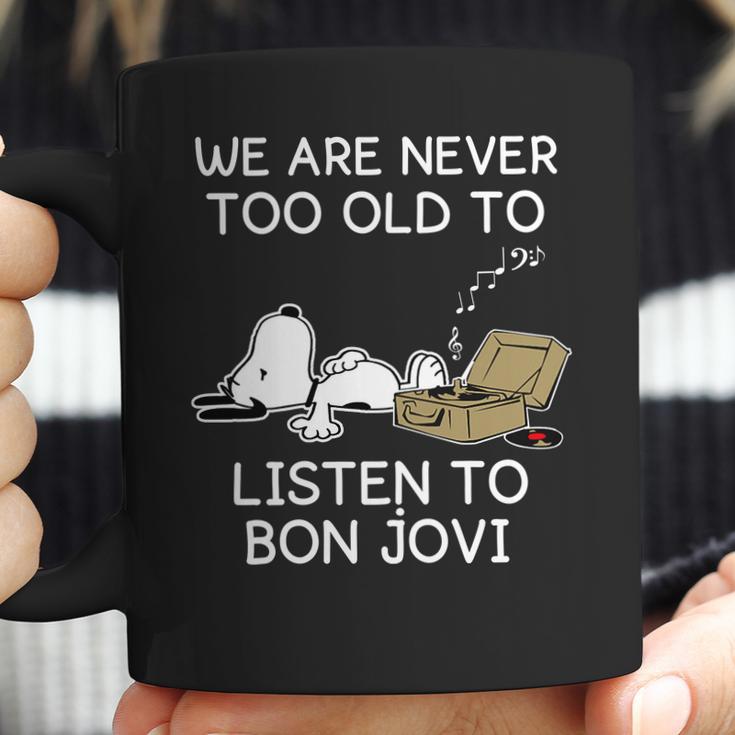 Snoopy We Are Never Too Old To Listen To Bon Jovi Coffee Mug