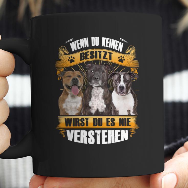 Staffordshire Bull Terrier Wenn Du Keinen Besitzt Coffee Mug