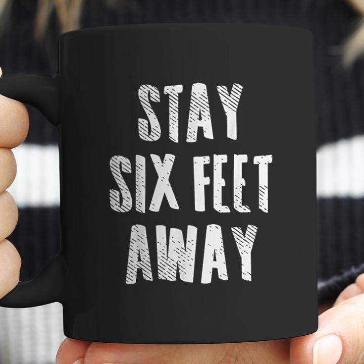 Stay 6 Six Feet Away Physical Social Distancing Gift Coffee Mug