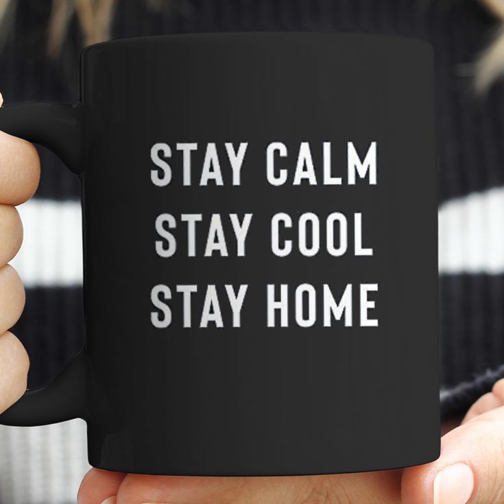 Stay Calm Stay Cool Stay Home Social Distancing Coffee Mug