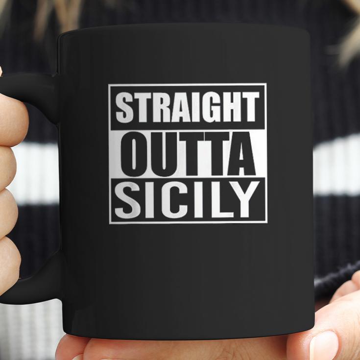 Straight Outta Sicily Funny Best Gift American Sicilians Coffee Mug