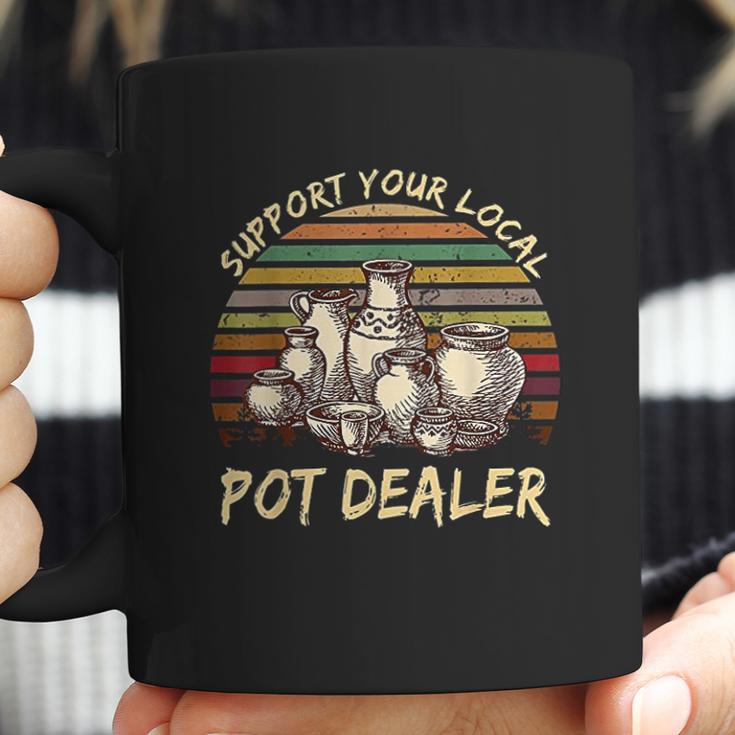 Support Your Local Pot Dealer Pottery Vintage Coffee Mug