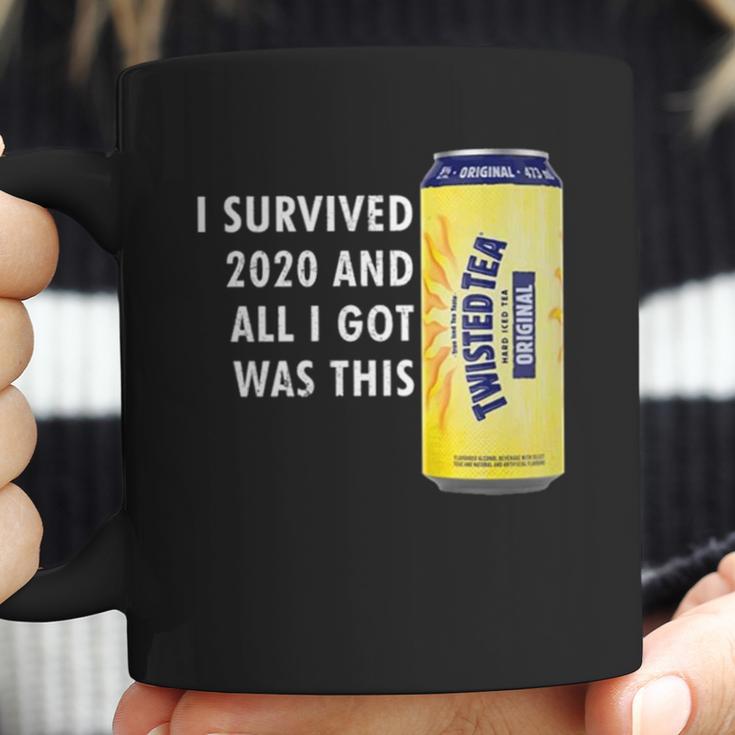 I Survived 2020 And All I Got Was This Twisted Tea Coffee Mug