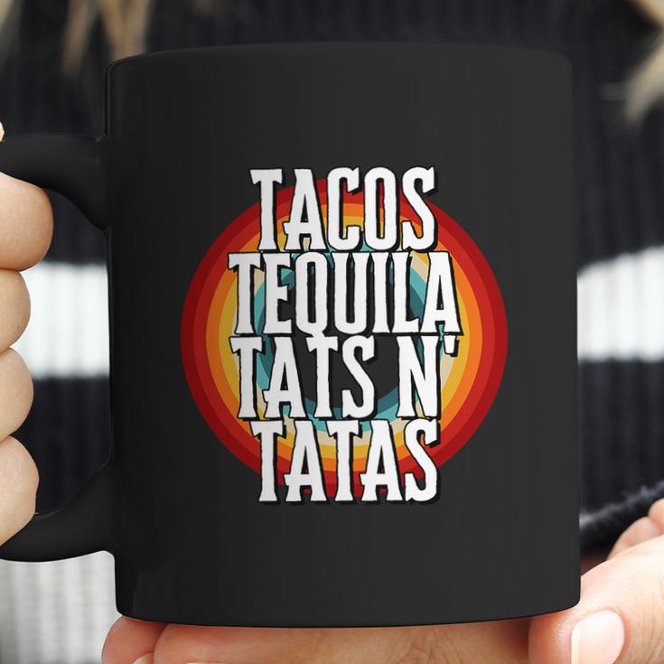 Tacos Tequila Tats N Tatas Coffee Mug