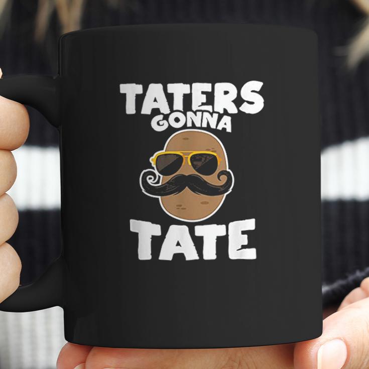 Taters Gonna Tate Potato Coffee Mug