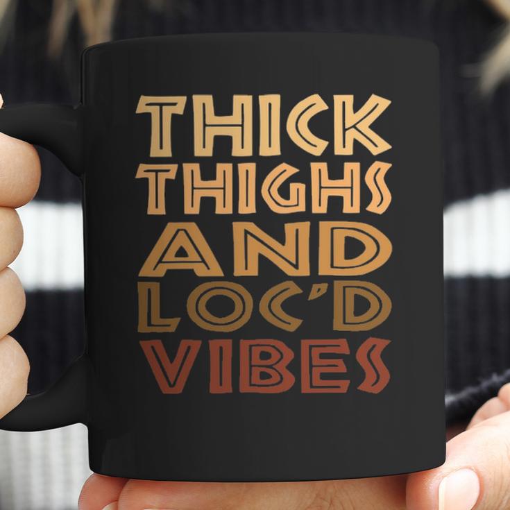 Thick Thighs And Locd Up Vibes Black Women Coffee Mug