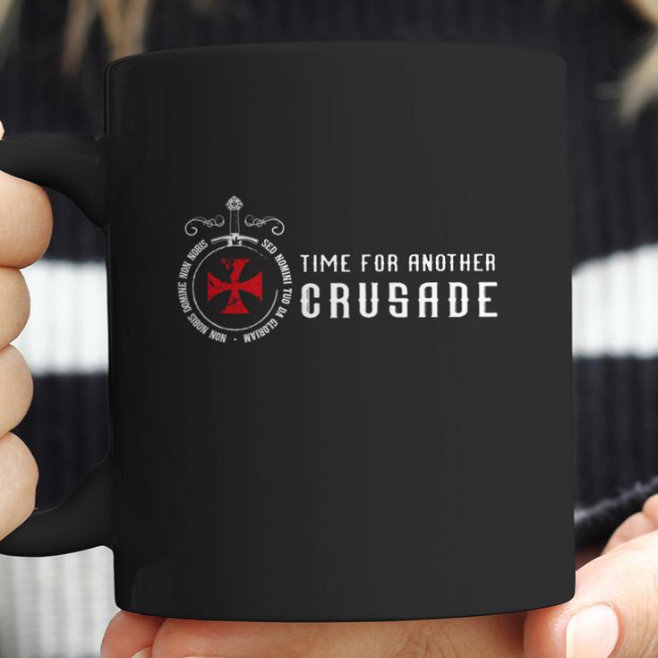 Time For Another Crusade The Knights Templar Coffee Mug