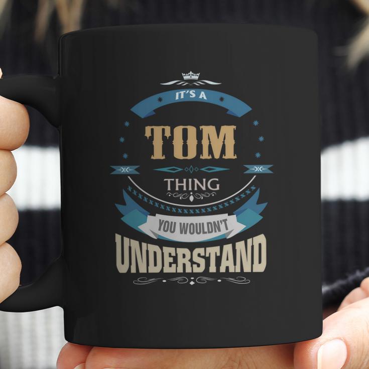 Tom Its A Tom Thing Coffee Mug