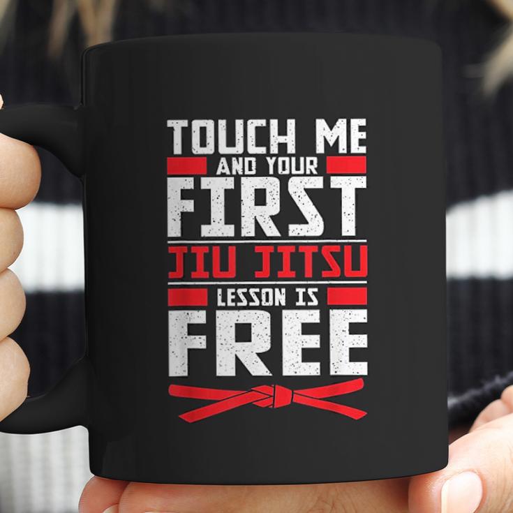 Touch Me Your First Jiu Jitsu Lesson Is Free Brazilian Bjj Coffee Mug