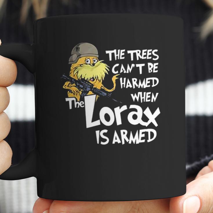 The Trees Can Not Be Harmed When The Lorax Is Armed Coffee Mug