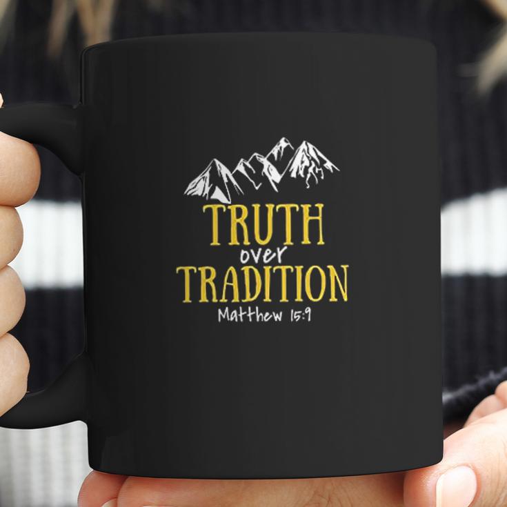 Truth Over Tradition Coffee Mug