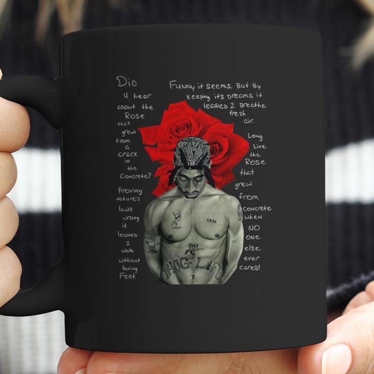 Tupac Shakur Signature The Rose That Grew From Concrete Lyrics Shirt Coffee Mug