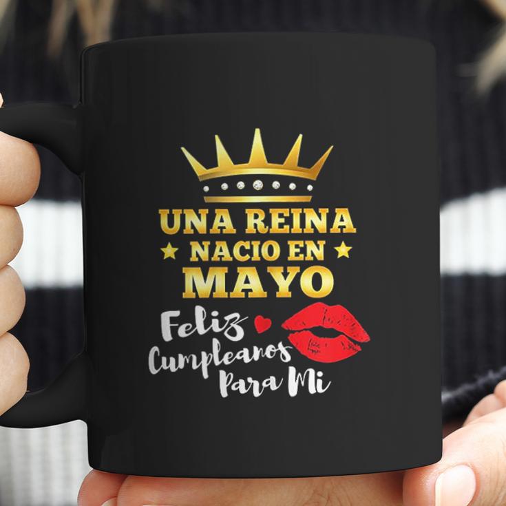 Una Reina Nacio En Mayo Coffee Mug