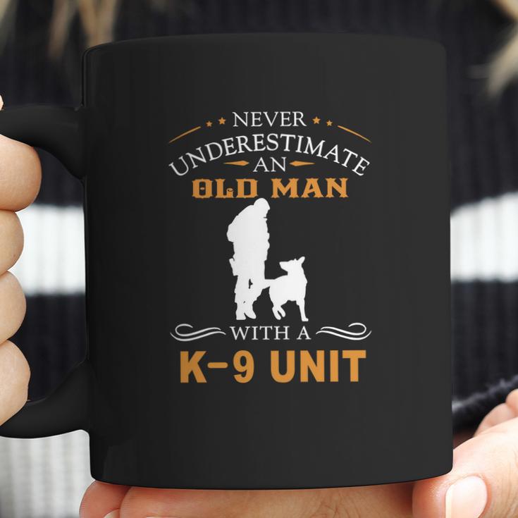 Never Underestimate An Old Man With A K9 Unit Coffee Mug