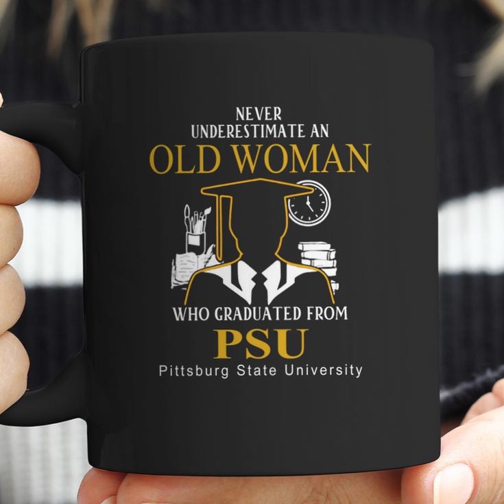 Never Underestimate An Old Woman Who Graduated From Psu Pittsburg State University Coffee Mug