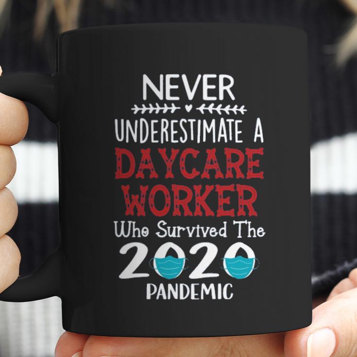 Never Underestimate Who Survived The Pandemic Daycare Worker Coffee Mug