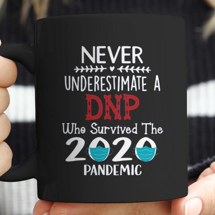 Never Underestimate Who Survived The Pandemic Dnp Coffee Mug