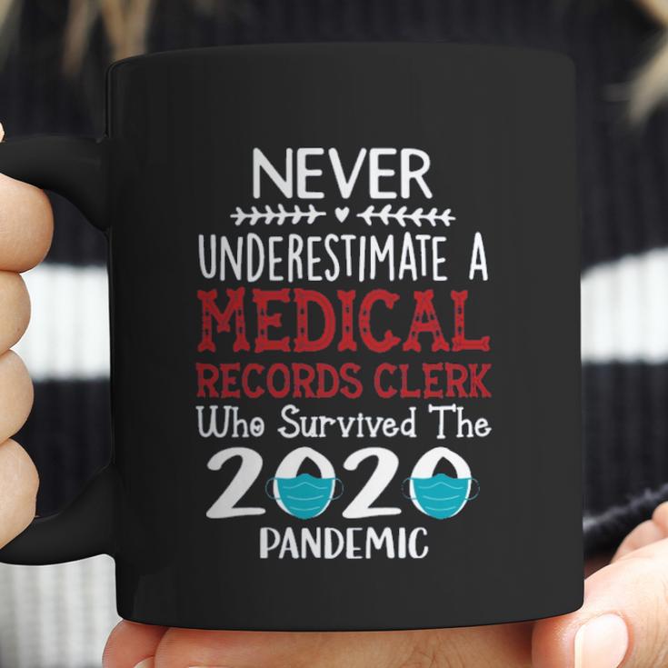 Never Underestimate Who Survived The Pandemic Medical Records Clerk Coffee Mug