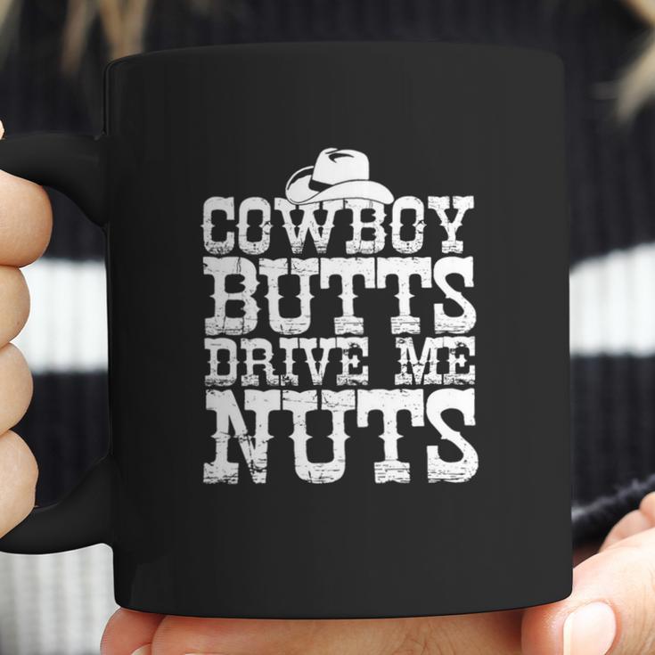 Urban Cowboy Butts Drive Me Nuts Coffee Mug