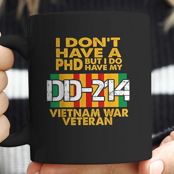 Vietnam Veteran Vietnam Veteran No Phd But Dd214 Coffee Mug